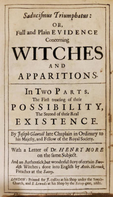 Joseph Glanvill - Saducismus Triumphatus, or, Full and Plain Evidence Concerning Witches and Apparitions..., 1681