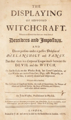 John Webster - The Displaying of Supposed Witchcraft..., 1677